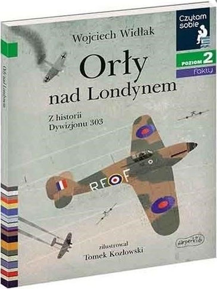 Czytam sobie. Orły nad Londynem. Z historii Dywizjonu 303. Poziom 2