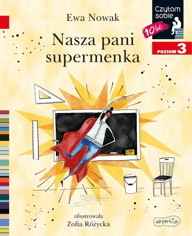 Czytam sobie. Poziom 3. Nasza pani supermenka. Poziom 3