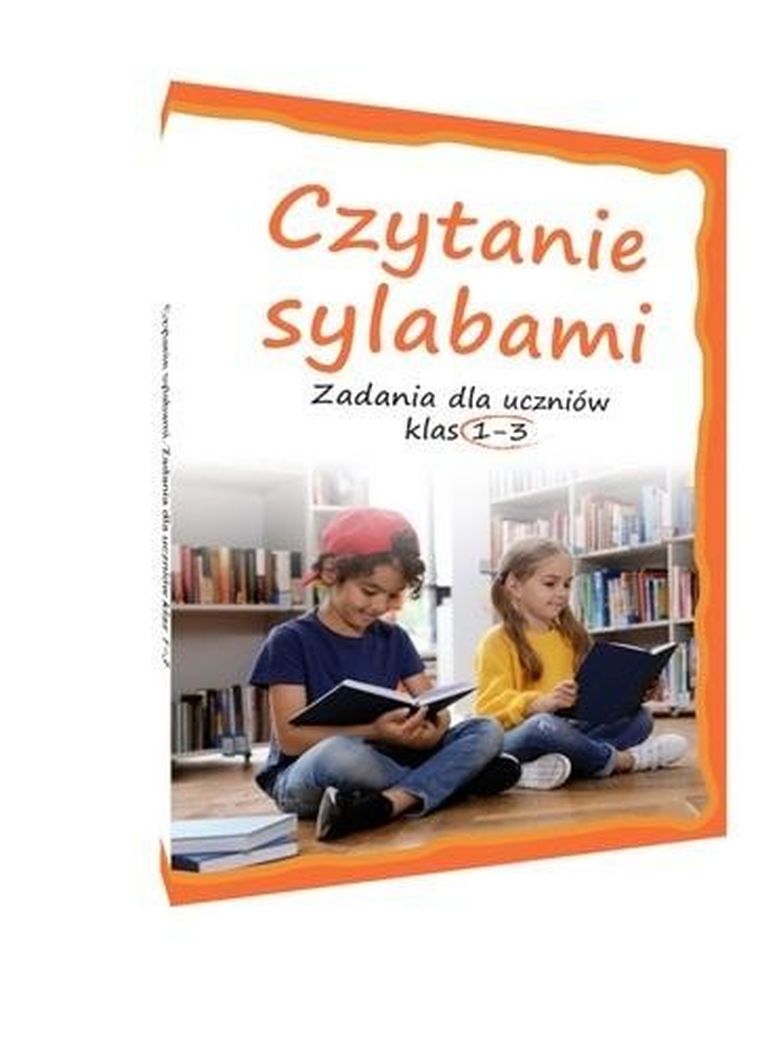 Czytanie sylabami. Zadania dla uczniów klas 1-3