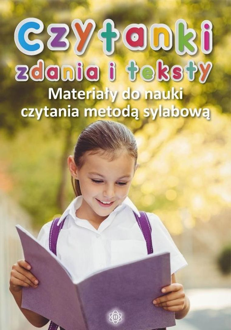 Czytanki zdania i teksty. Materiały do nauki czytania metodą sylabową