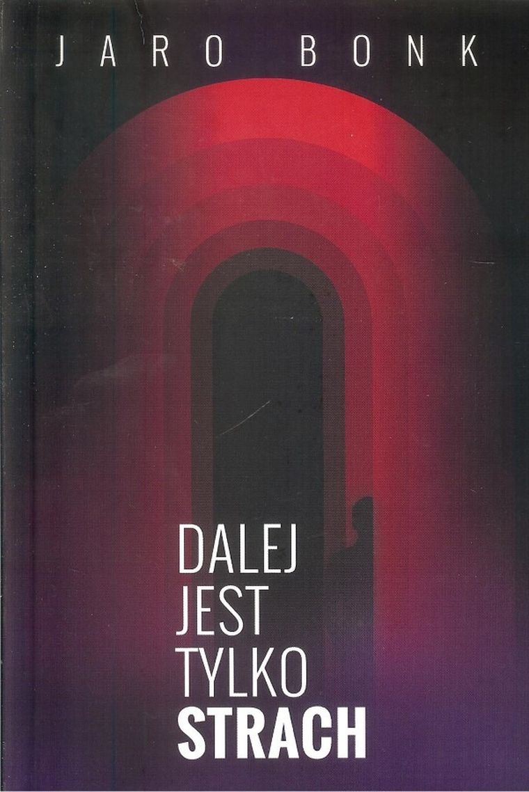 Dalej jest tylko strach