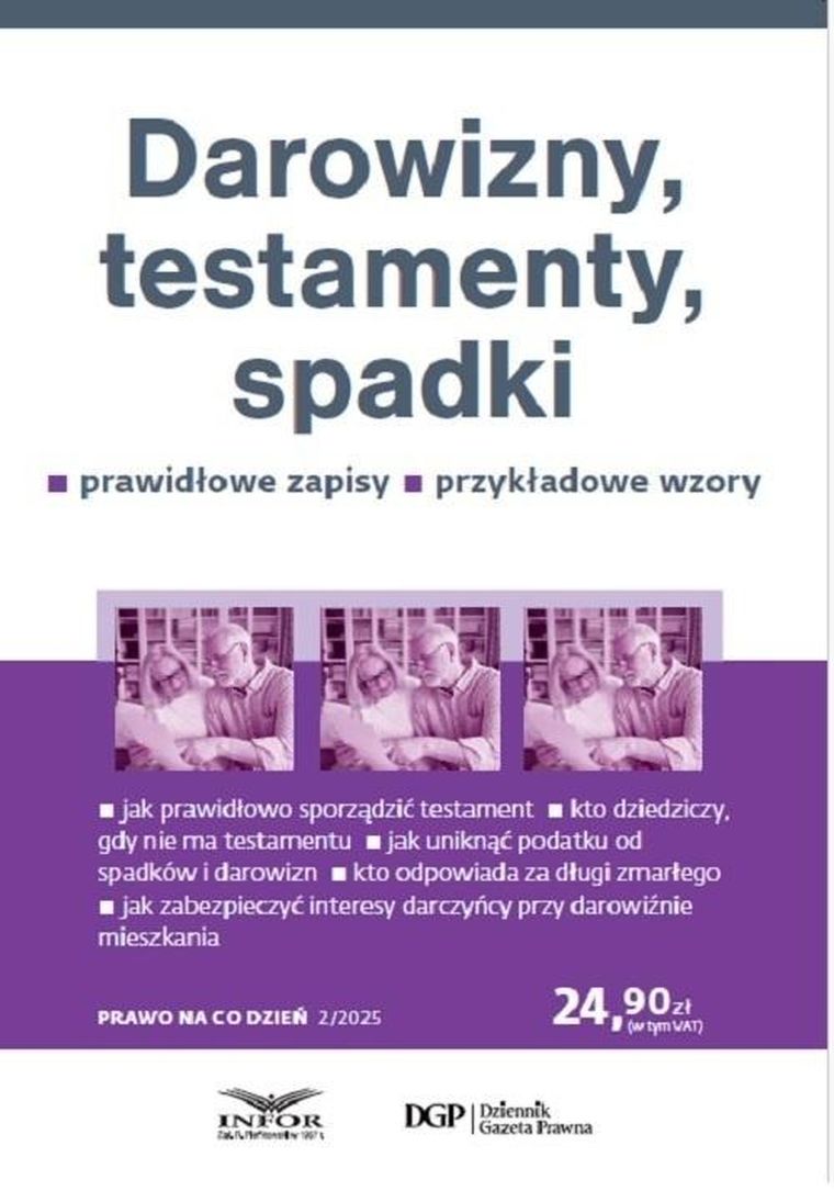Darowizny, testamenty, spadki. Prawo na co dzień