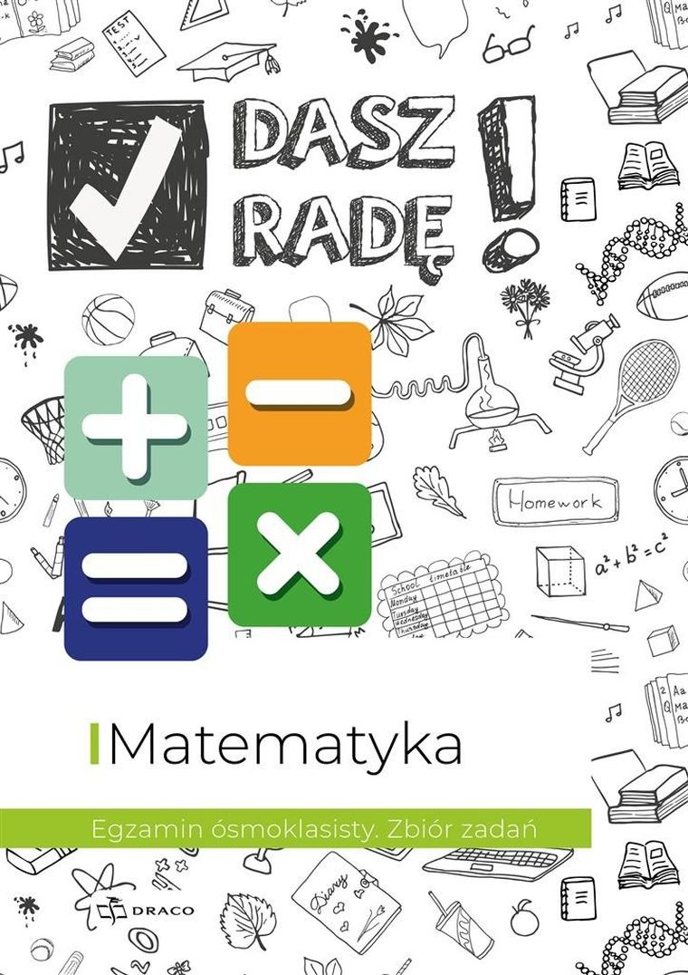 Dasz radę! Egzamin ósmoklasisty. Matematyka. Zbiór zadań