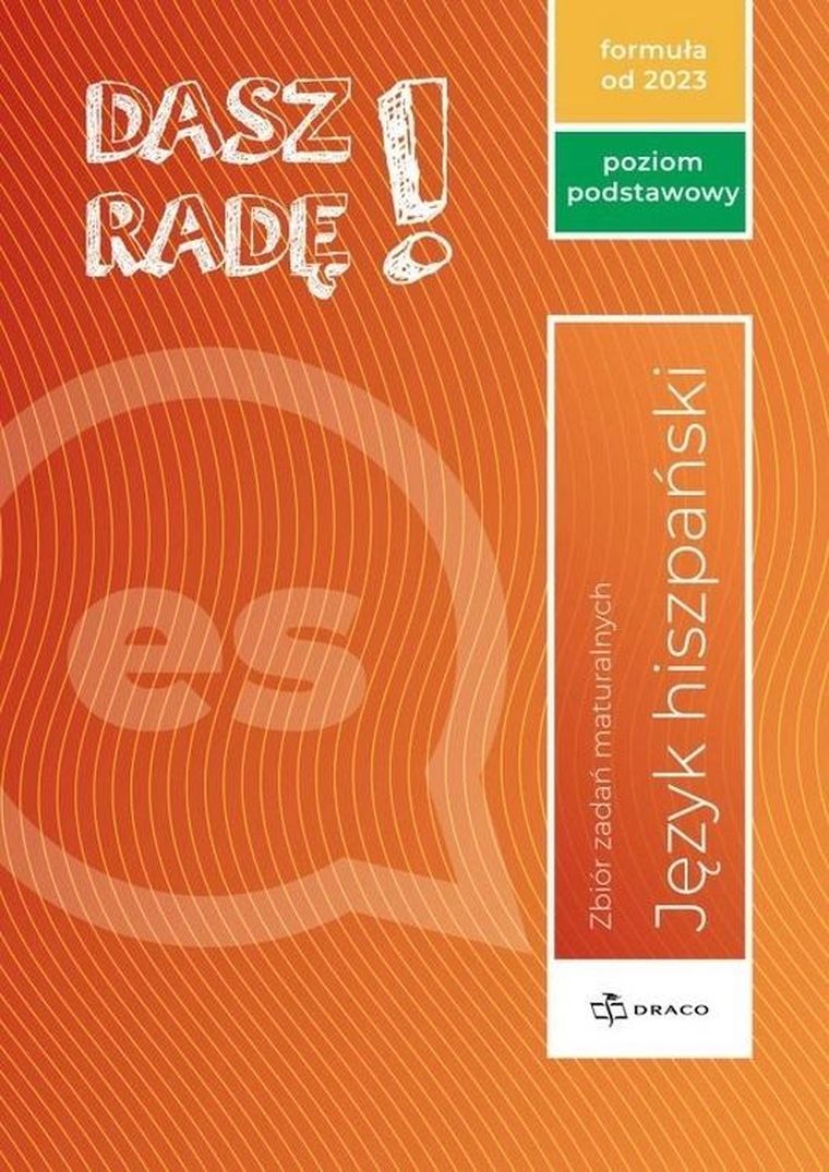 Dasz radę! J. hiszp. zb. zadań maturalnych