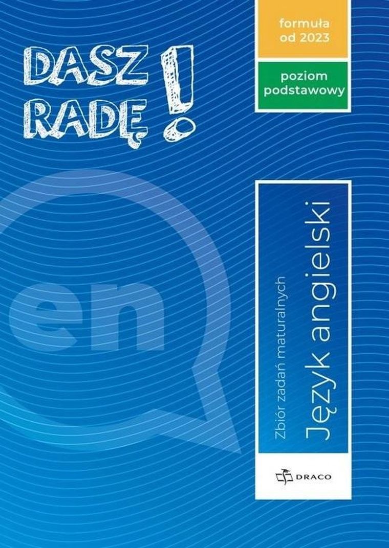 Dasz radę! Język angielski. Zbiór zadań maturalnych