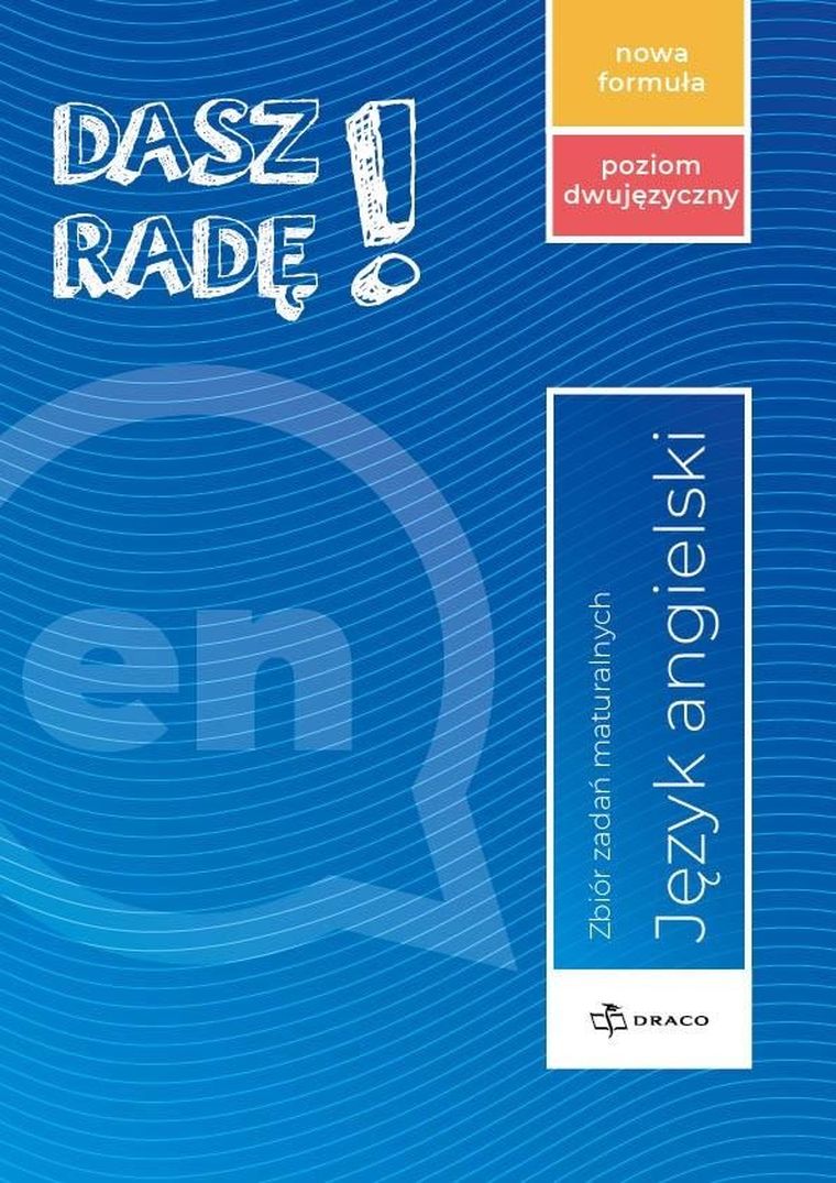 Dasz radę! Język angielski. Zbiór zadań maturalnych