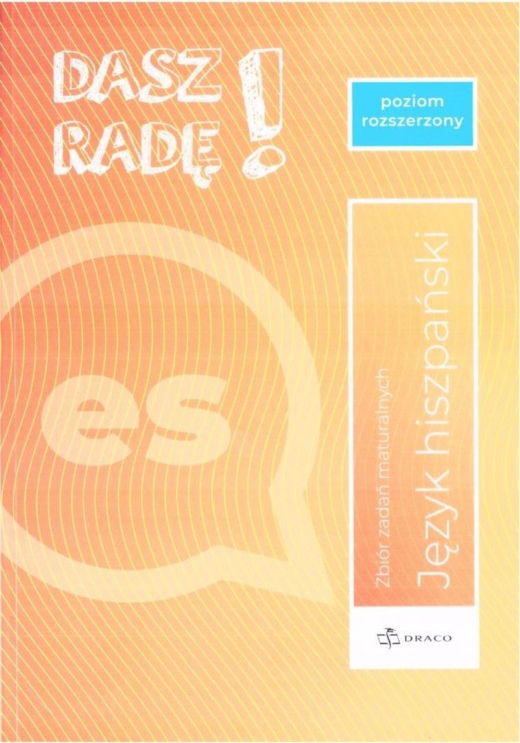 Dasz radę! Język hiszpański. Zbiór zadań maturalnych