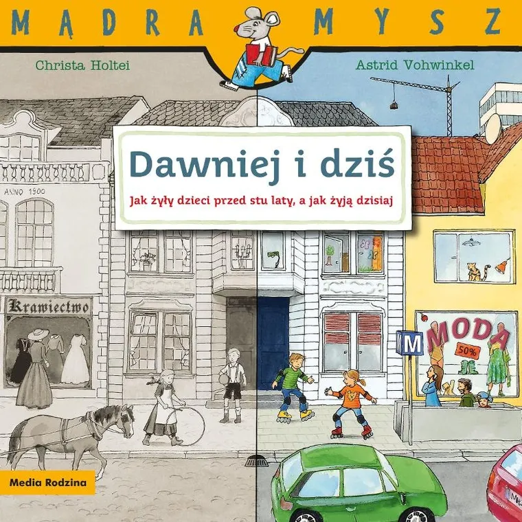 Dawniej i dziś. Mądra mysz