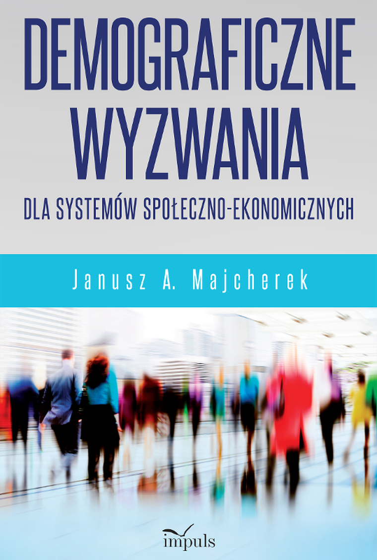 Demograficzne wyzwania dla systemów społeczno-ekonomicznych