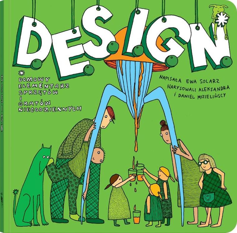 D.E.S.I.G.N. Domowy Elementarz Sprzętów i Gratów Niecodziennych
