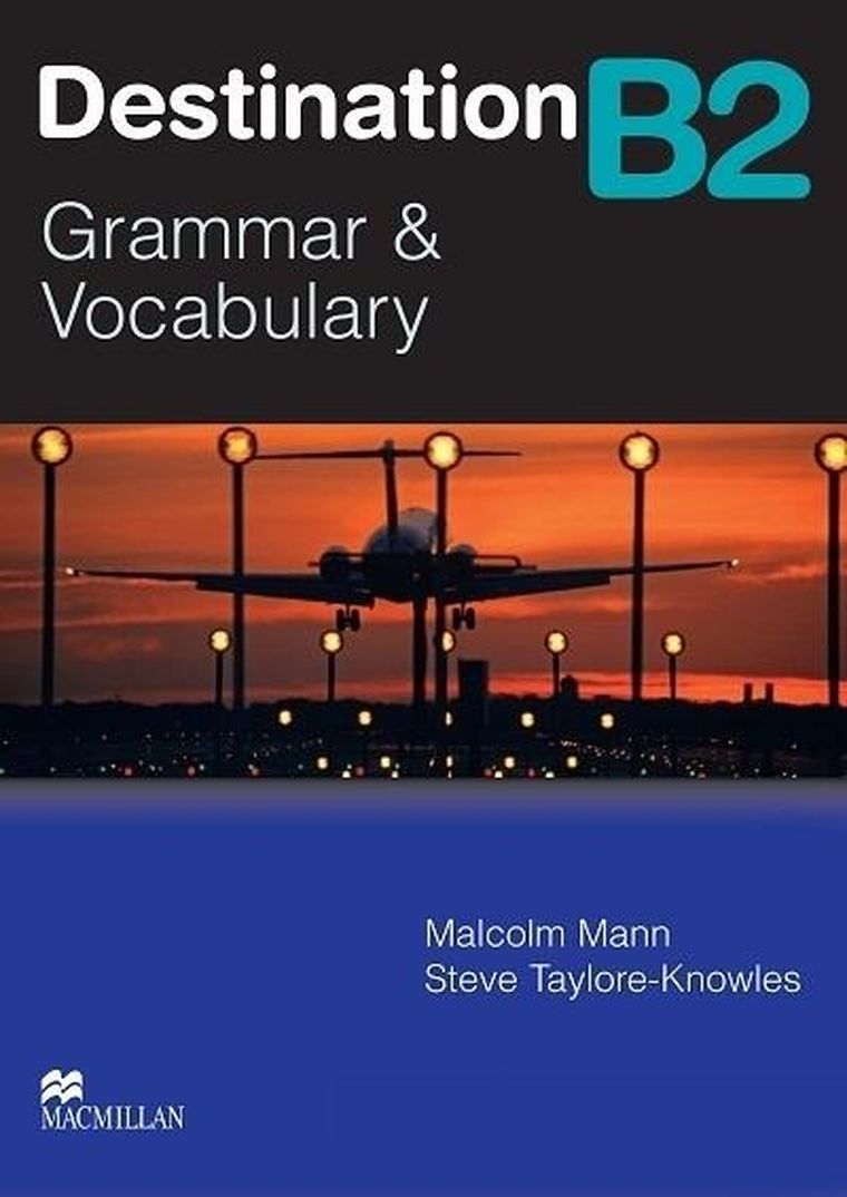 Destination B2. Grammar&Vocabulary SB