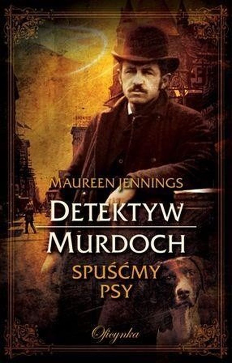 Detektyw Murdoch. Tom 4. Spuśćmy psy