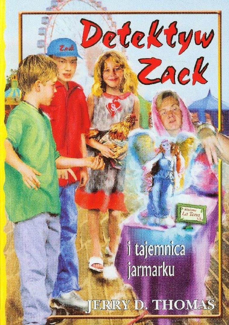 Detektyw Zack i tajemnica jarmarku. Tom 7