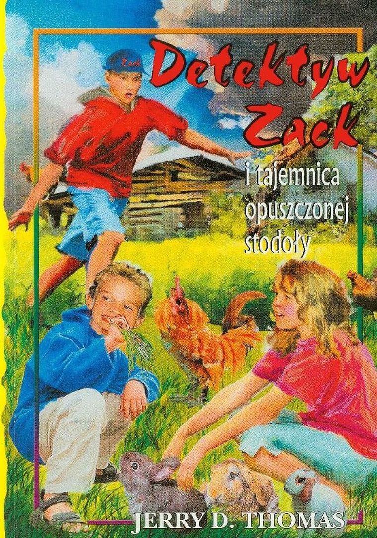 Detektyw Zack i tajemnica opuszczonej stodoły. Tom 6