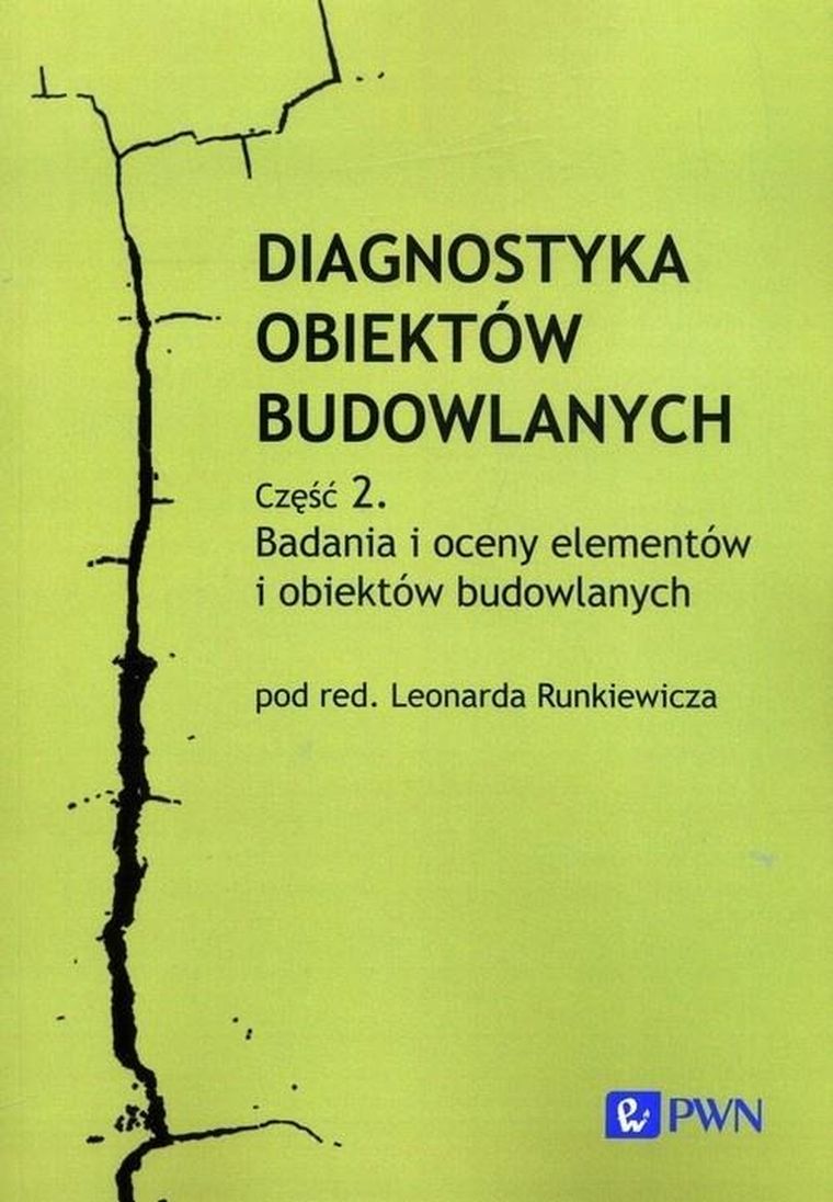 Diagnostyka obiektów budowlanych. Część 2