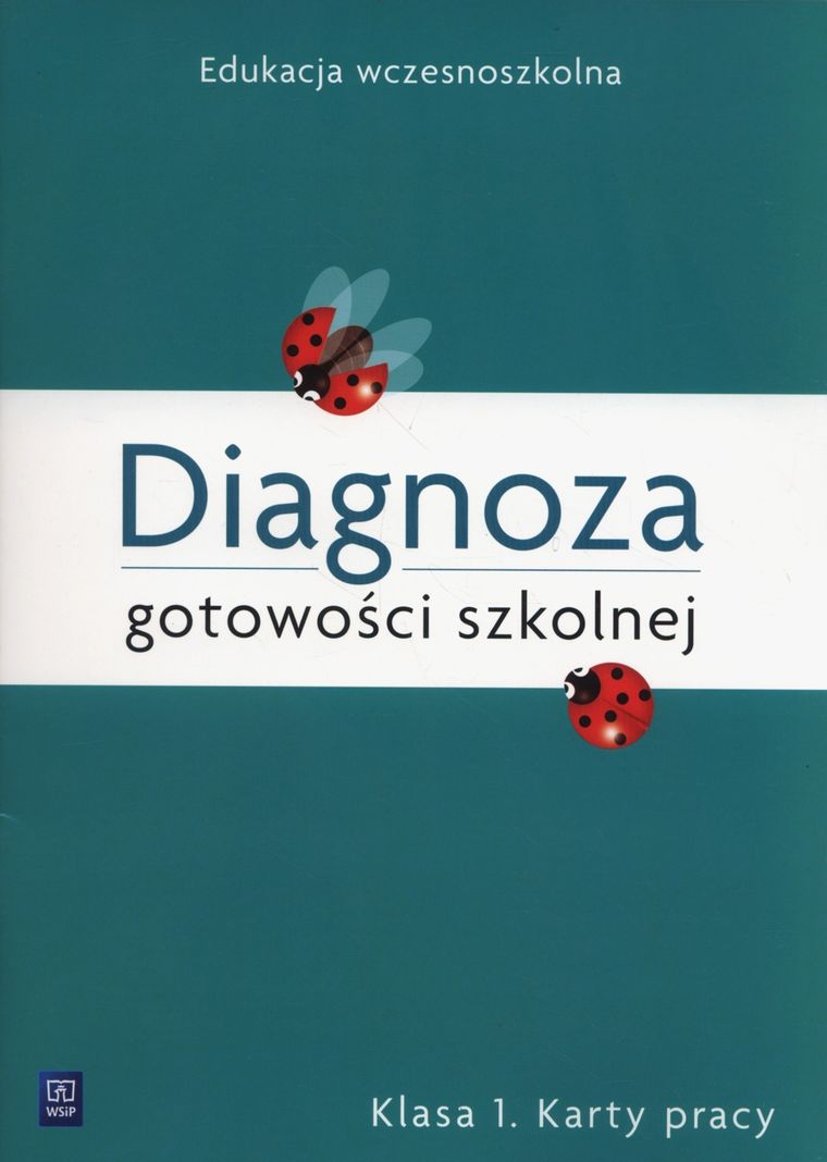 Diagnoza gotowości szkolnej 1. Karty pracy
