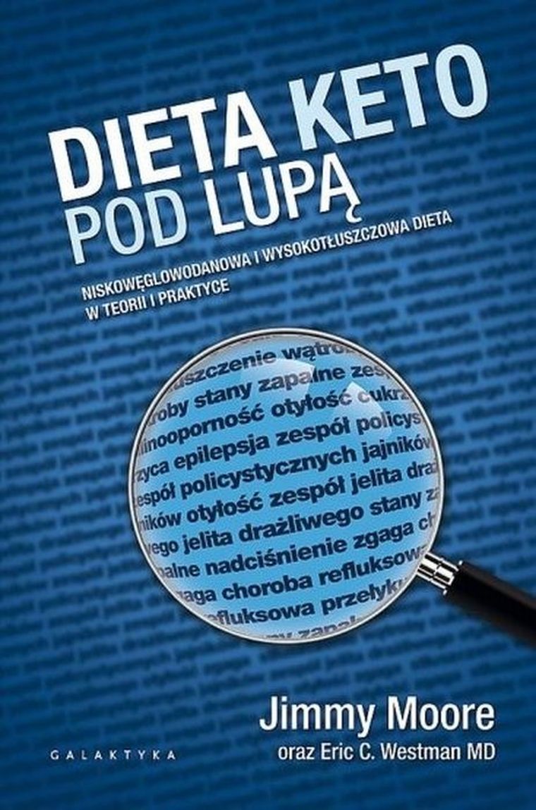 Dieta keto pod lupą. Nieskowęglowodanowa i wysokotłuszczowa dieta w teorii i praktyce