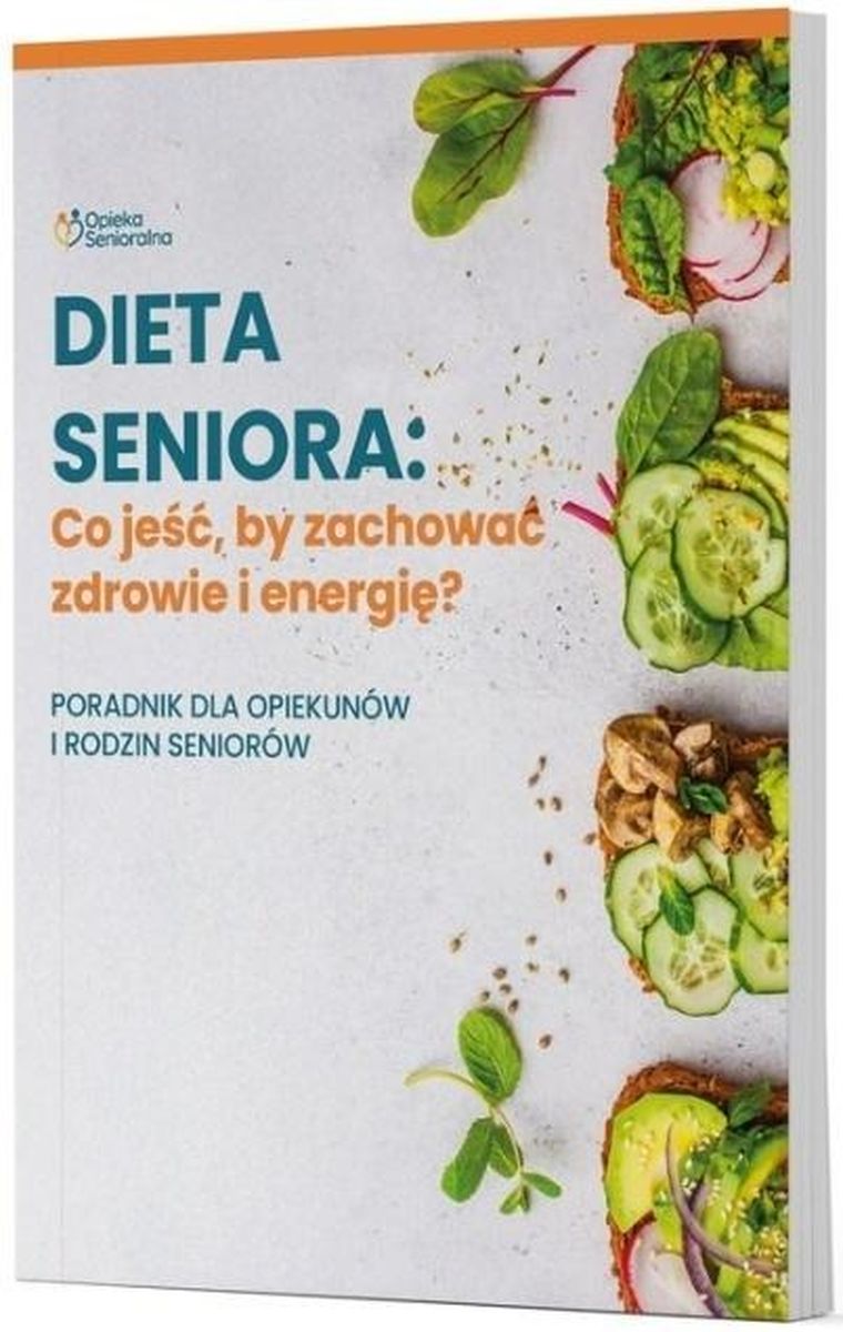 Dieta Seniora. Co jeść, by zachować zdrowie