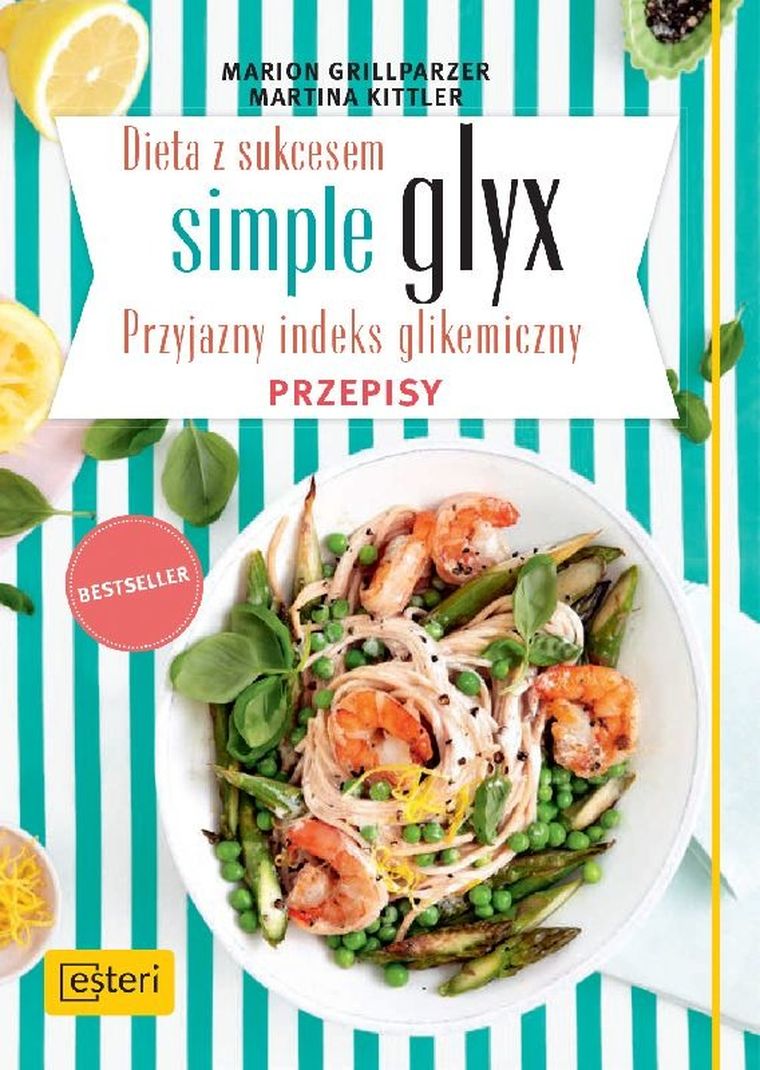 Dieta z sukcesem. Simple glyx. Przyjazny indeks glikemiczny. Przepisy