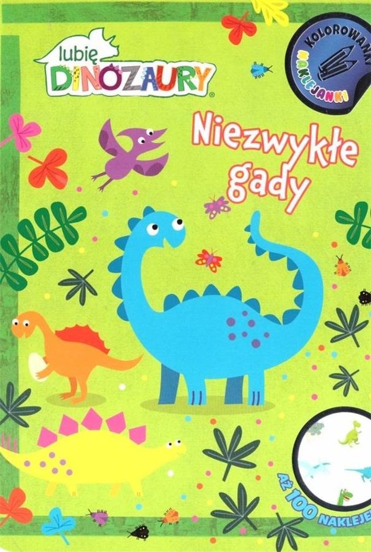 Dinozaury. Niezwykłe gady