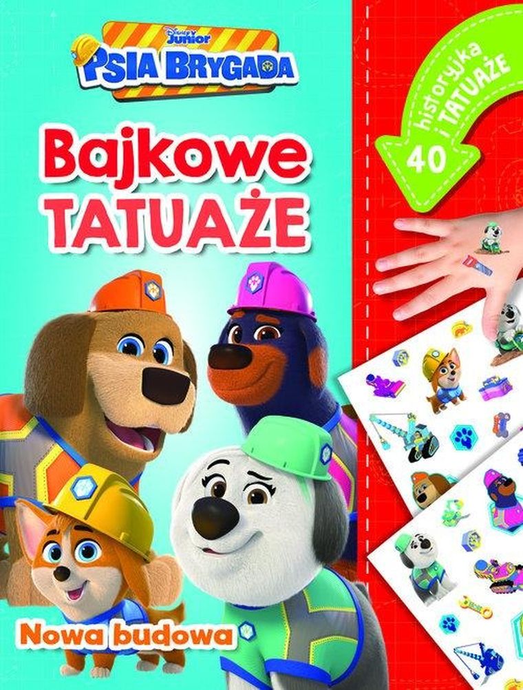 Disney Junior Psia Brygada. Nowa budowa. Bajkowe tatuaże