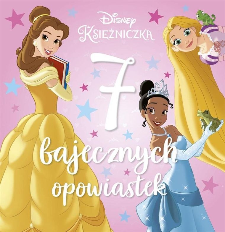 Disney Księżniczka. 7 bajecznych opowiastek