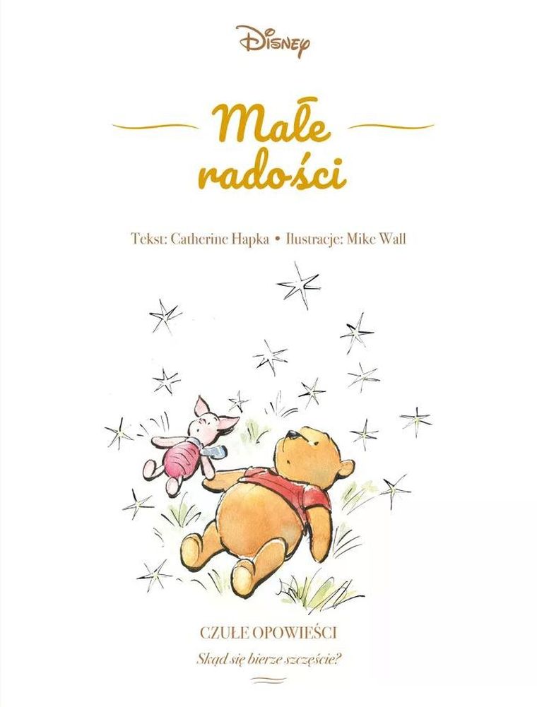 Disney. Małe radości. Czułe opowieści. Skąd się bierze szczęście?