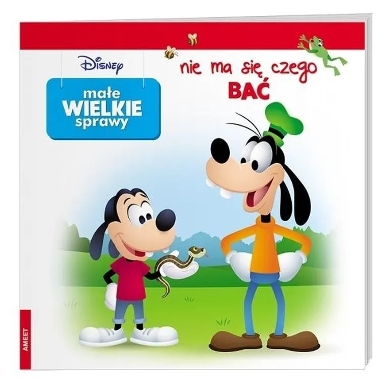 Disney. Małe wielkie sprawy. Nie ma się czego bać