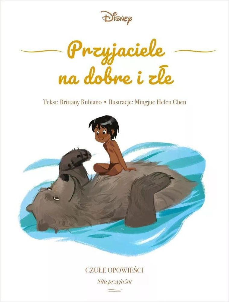 Disney. Przyjaciele na dobre i złe. Czułe opowieści. Siła przyjaźni