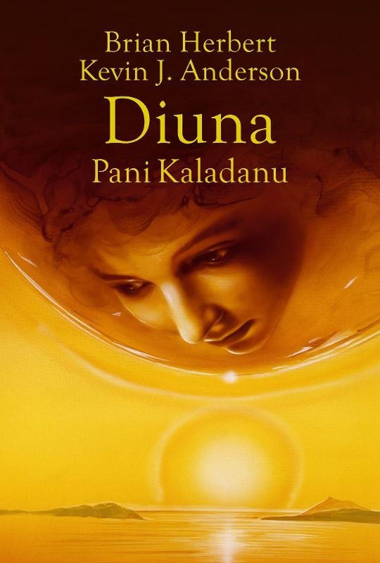 Diuna. Pani Kaladanu. Trylogia Kaladanu. Tom 2