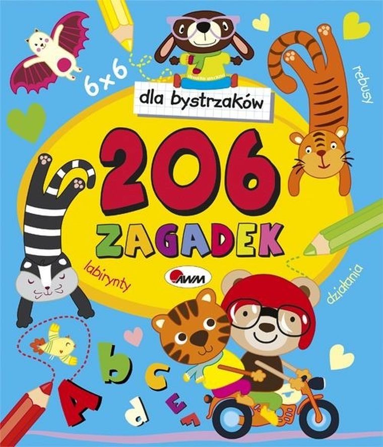 Dla bystrzaków przedszkolaków. 206 zagadek