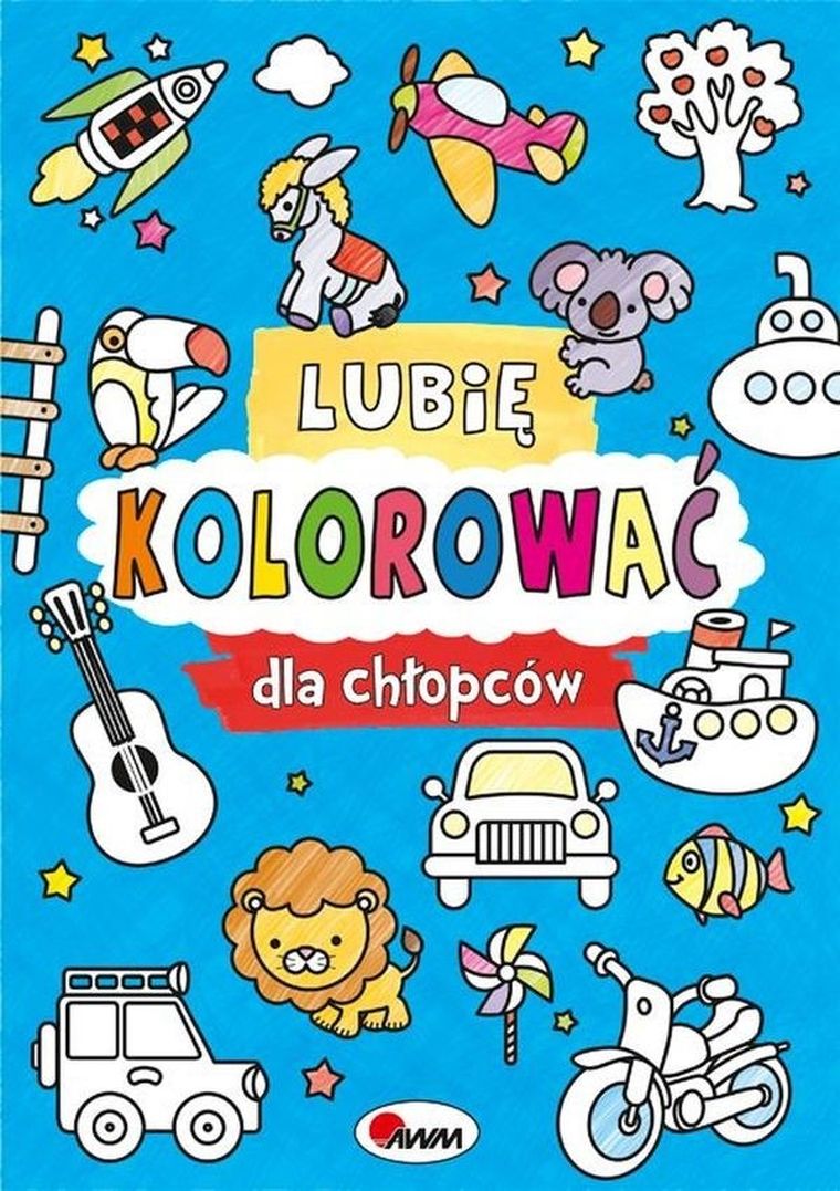 Dla chłopców. Lubię kolorować