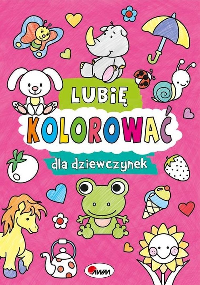 Dla dziewczynek. Lubię kolorować