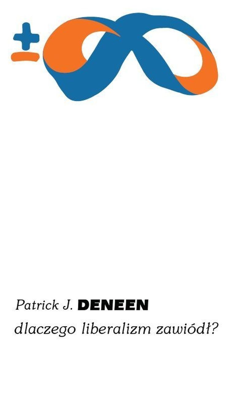 Dlaczego liberalizm zawiódł