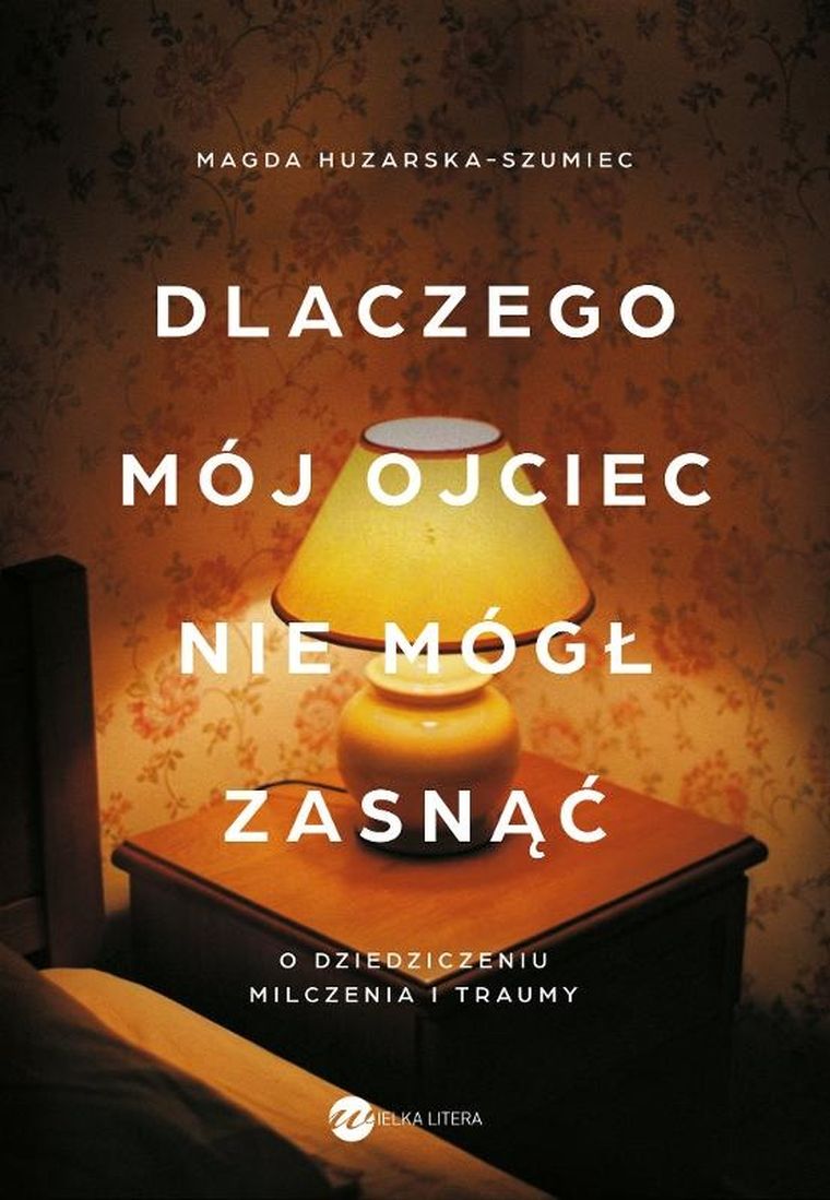Dlaczego mój ojciec nie mógł zasnąć