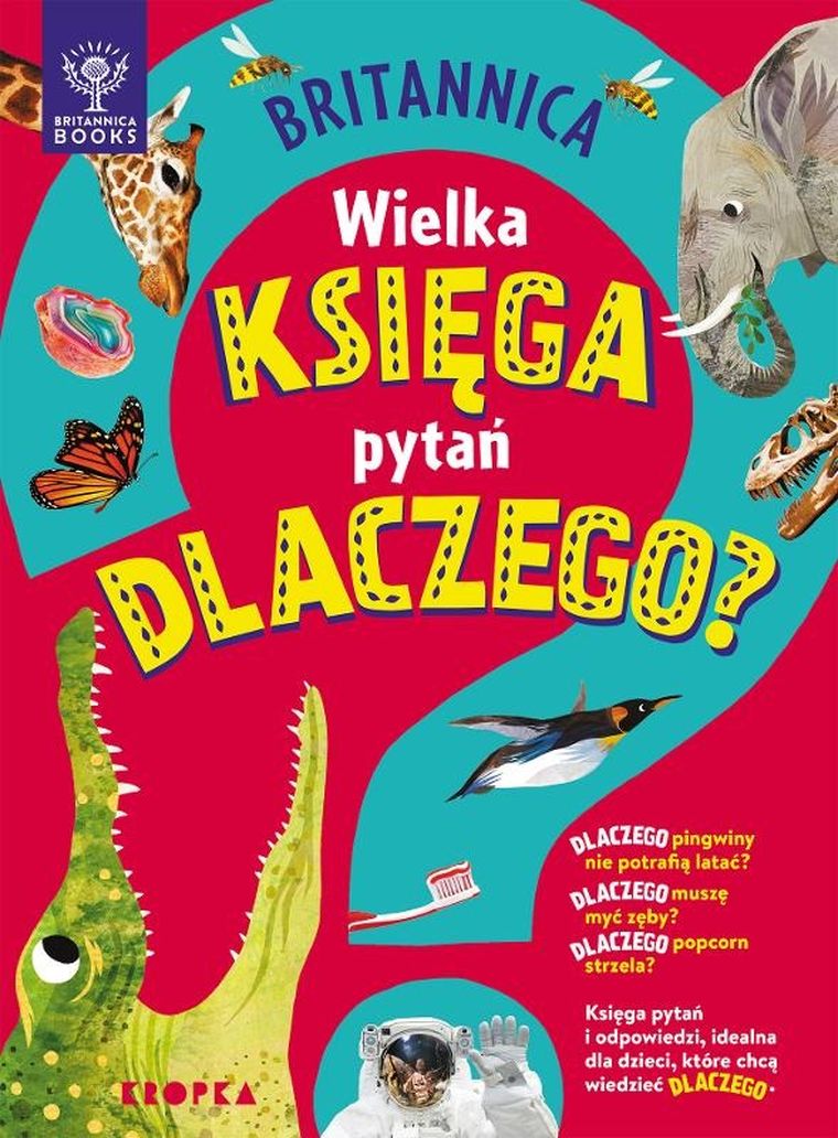 Dlaczego? Moja pierwsza wielka księga odpowiedzi