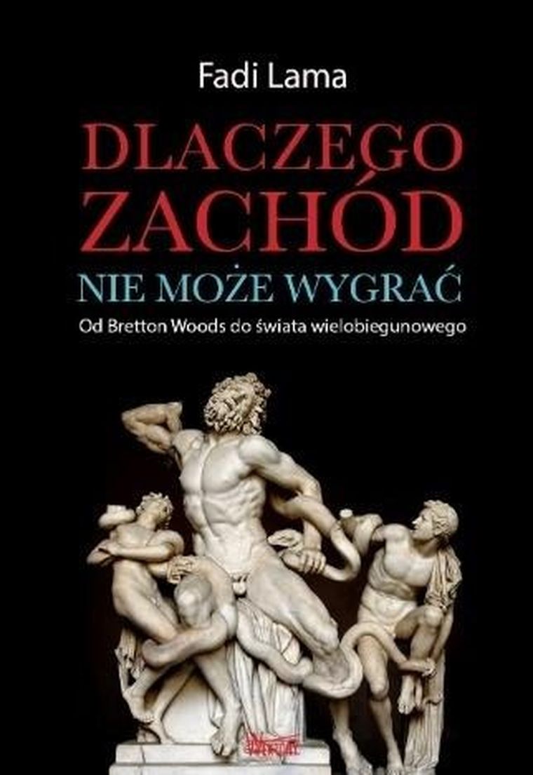 Dlaczego Zachód nie może wygrać?