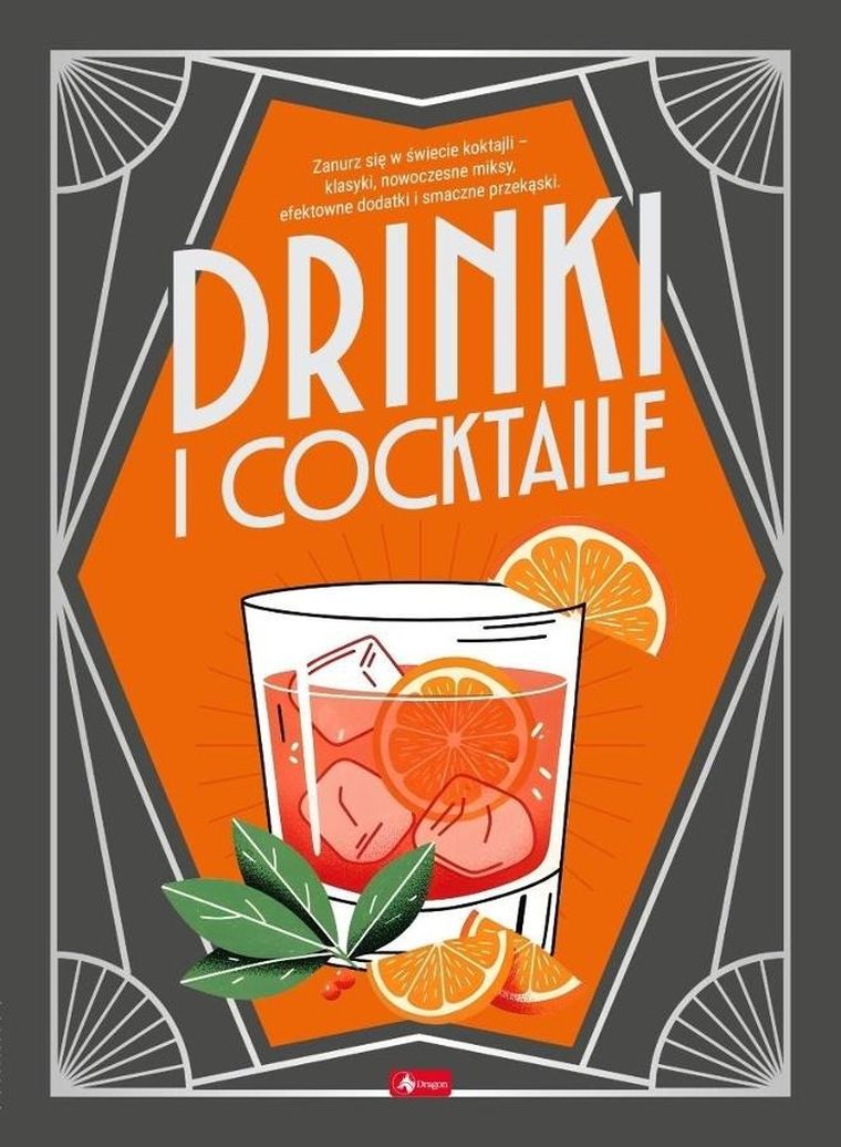 Dobra kuchnia. Drinki i cocktaile