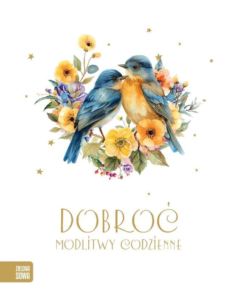 Dobroć. Modlitwy codzienne