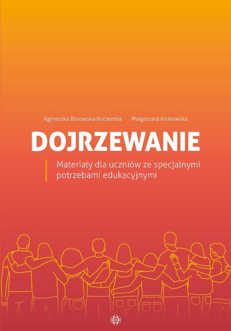 Dojrzewanie. Materiały dla uczniów ze specjalnymi potrzebami edukacyjnymi