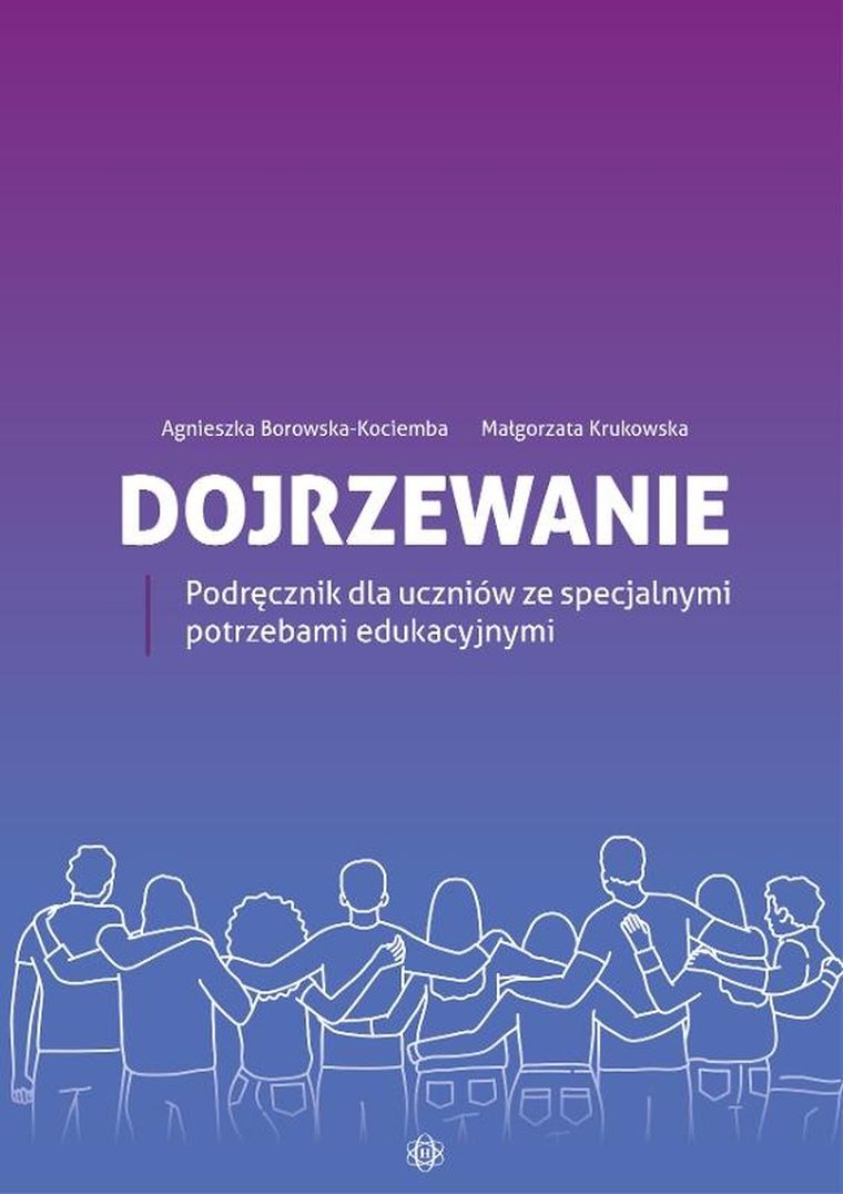 Dojrzewanie. Podręcznik dla uczniów ze specjalnymi potrzebami edukacyjnymi