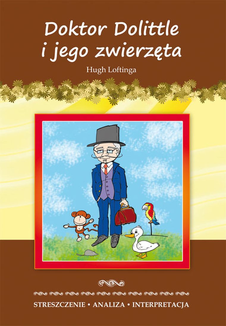 Doktor Dolittle i jego zwierzęta Hugh Loftinga