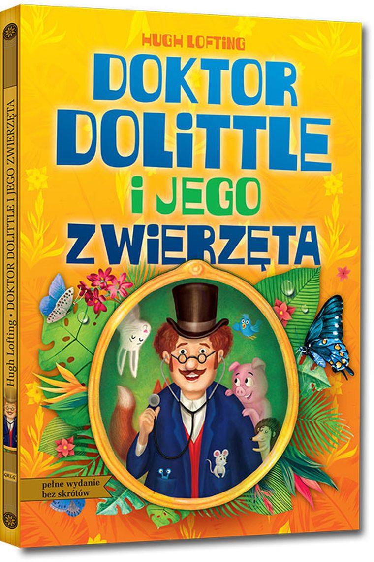 Doktor Dolittle i jego zwierzęta. Wydanie z opracowaniem i streszczeniem