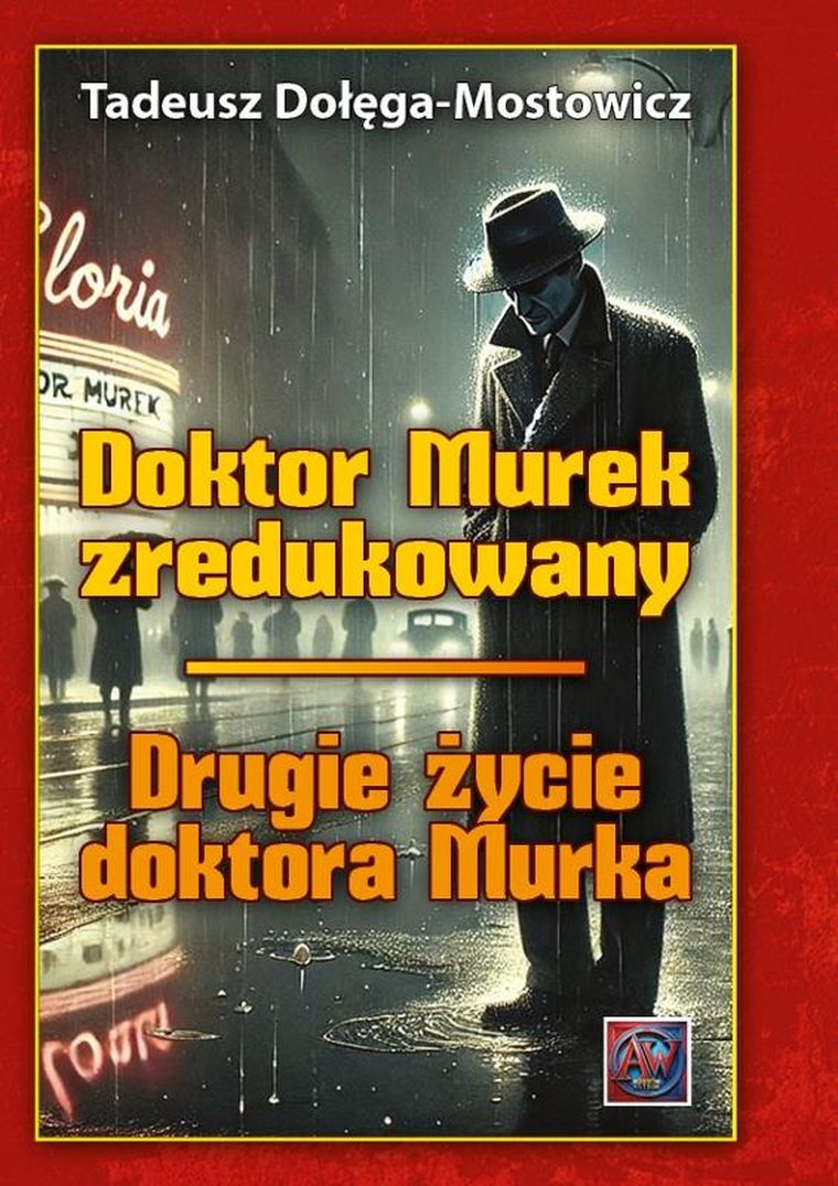 Doktor Murek zredukowany. Drugie życie dr Murka
