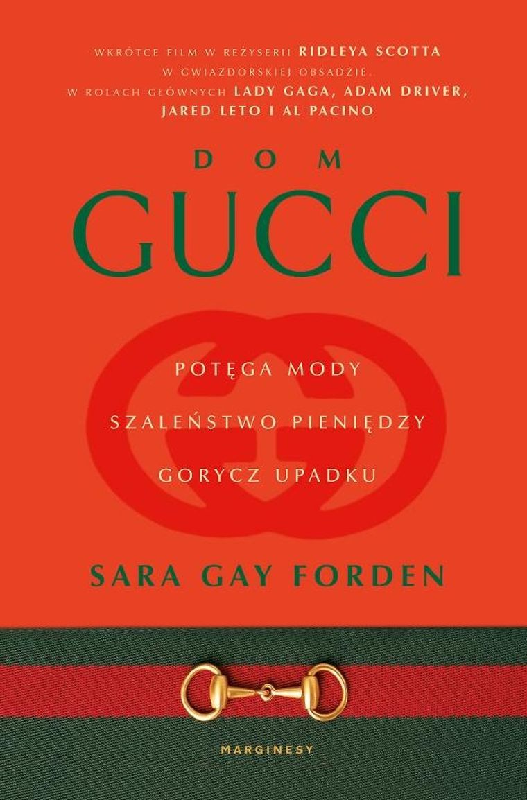 Dom Gucci. Potęga mody, szaleństwo pieniędzy, gorycz upadku