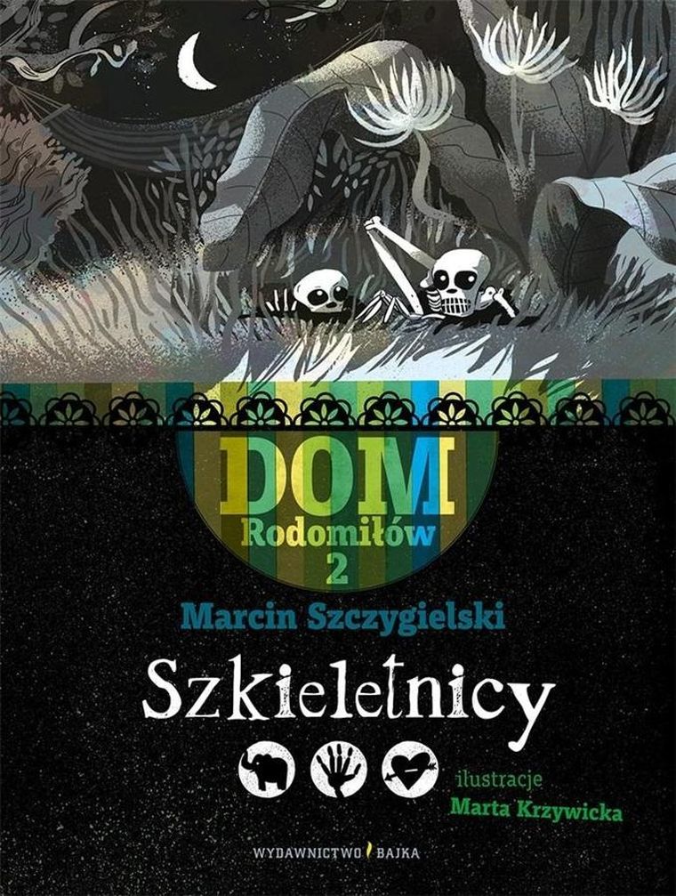 Dom Rodomiłów. Tom 2. Szkieletnicy