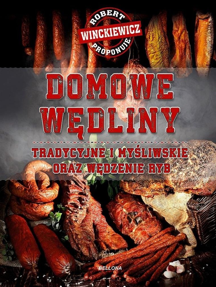Domowe wędliny tradycyjne i myśliwskie