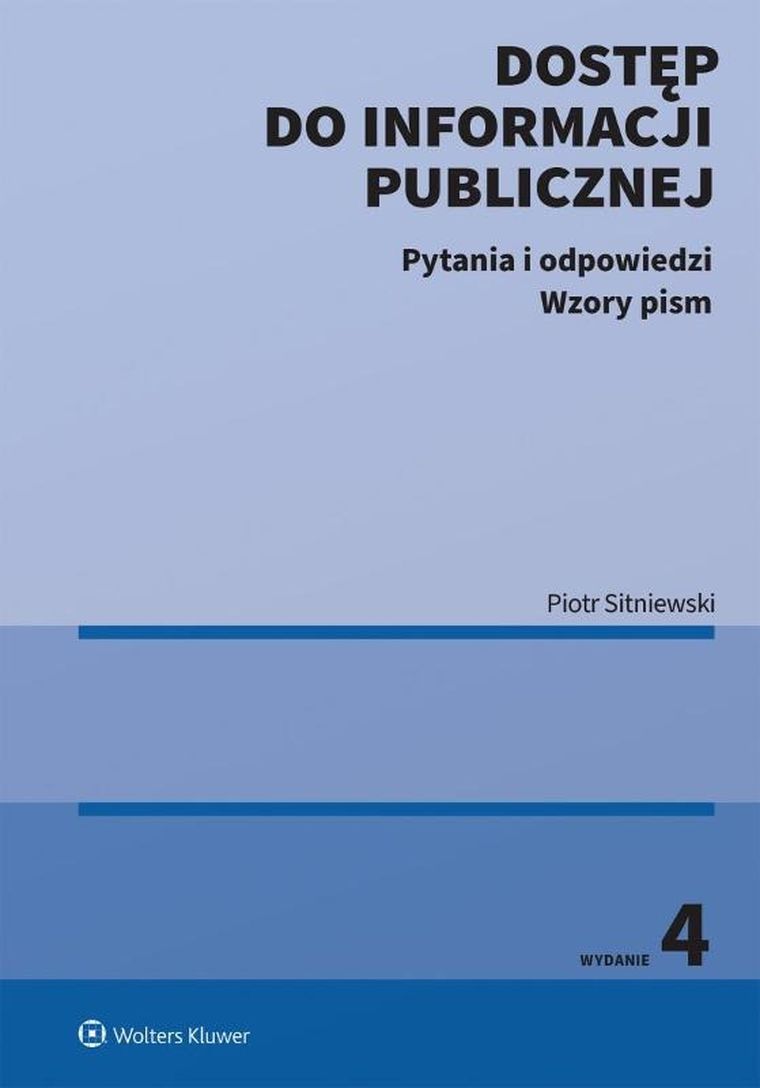 Dostęp do informacji publicznej. Pytania i odpowiedzi. Wzory pism