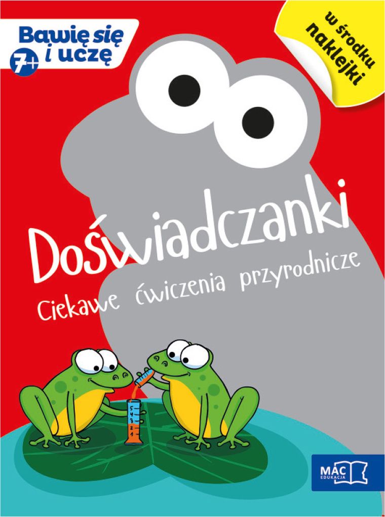 Doświadczanki. Ciekawe ćwiczenia przyrodnicze. 7+