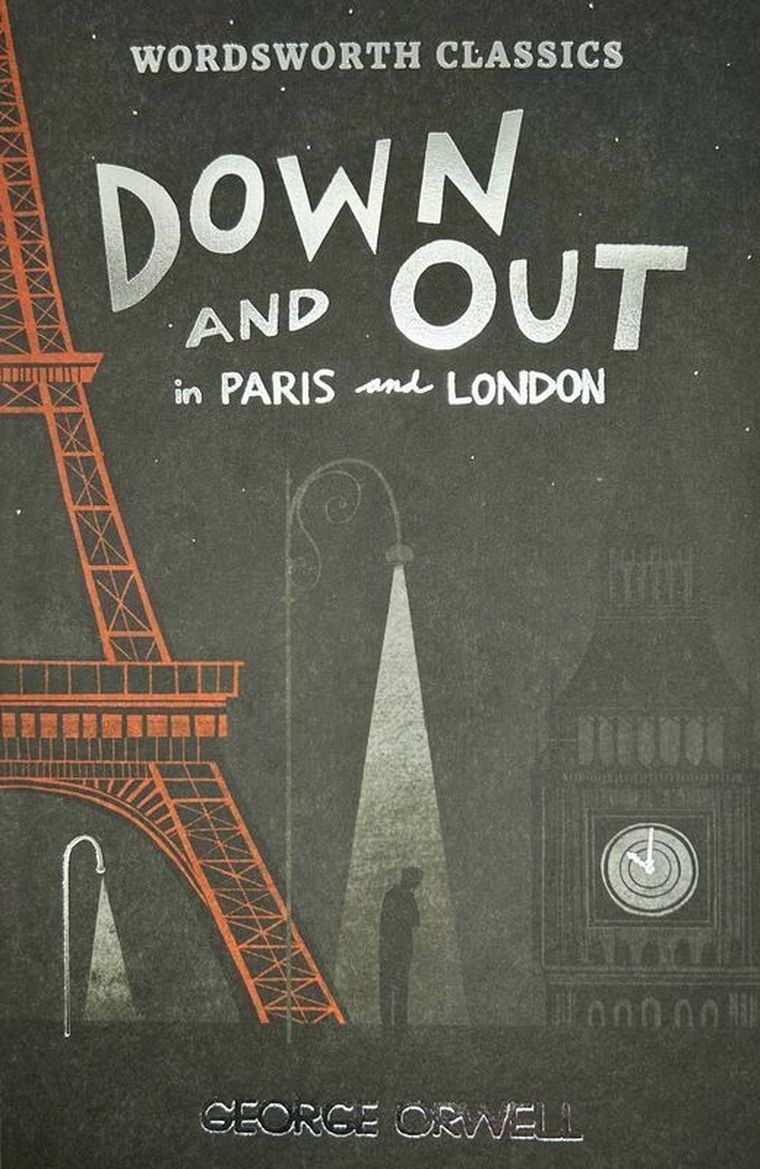 Down and Out in Paris and London & The Road to Wigan Pier. Wordsworth Classics (wersja angielska)